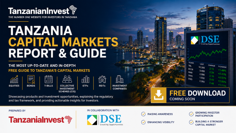 TANZANIA CAPITAL MARKETS FREE REPORT & GUIDE BY TANZANIAINVEST