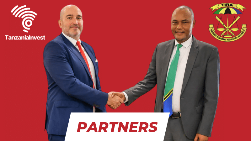 Tanzania Insurance Regulatory Authority (TIRA) Baghayo Saqware TanzaniaInvest Eric Tirabassi Partnership